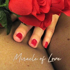 Miracle of Love