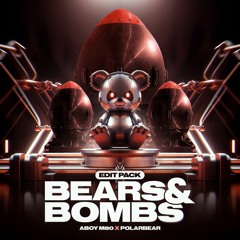 PolarBear x Aboy M80 - Bears and Bombs Edit Pack - Vol. 1 (FREE DOWNLOAD)