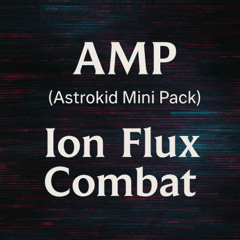 Ion Flux Combat - Track 14