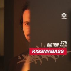 KISSMABASS #25 ft. Biotrip