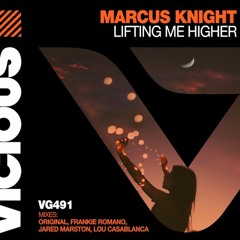 Marcus Knight - Lifting Me Higher - Jared Marston Remix (PREVIEW)