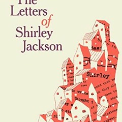 [Read] KINDLE PDF EBOOK EPUB The Letters of Shirley Jackson by  Shirley Jackson,Laure