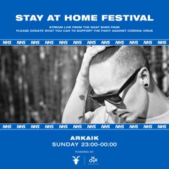 Arkaik - Stay at Home Festival