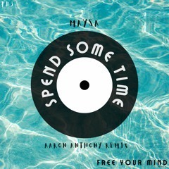 Maysa - Spend Some Time (Aaron Anthony Remix)