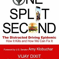 Download pdf One Split Second: The Distracted Driving Epidemic - How It Kills and How We Can fix It