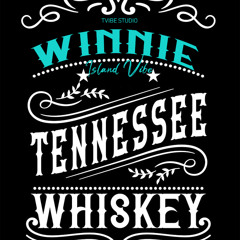 WINNIE - TENNESSEE WHISKEY - TVIBE STUDIO