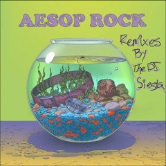 Aesop Rock - Mystery Fish (siesta Remix)