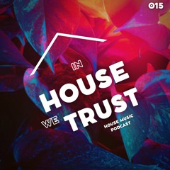 In House We Trust #015