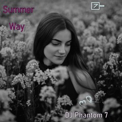 DJ Phantom 7 _ Summer Way _ (Original Mix)