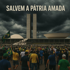 Salvem a Pátria Amada