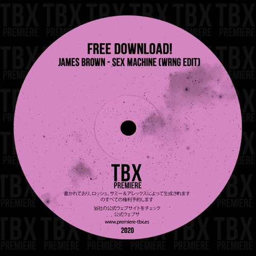 FREE DL: James Brown - Sex Machine (WRNG Edit)