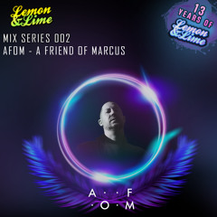 Lemon & Lime Mix Series 002 A Friend of Marcus