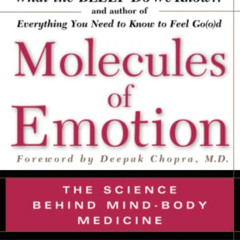 free PDF 💕 Molecules Of Emotion: The Science Behind Mind-Body Medicine by  Candace B