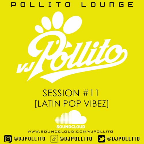 LOUNGE SESSION #11 [LATIN POP VIBEZ]