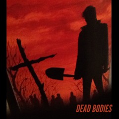 Dead Bodies