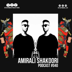 GetLostInMusic - Podcast #040 - Amirali Shakoori