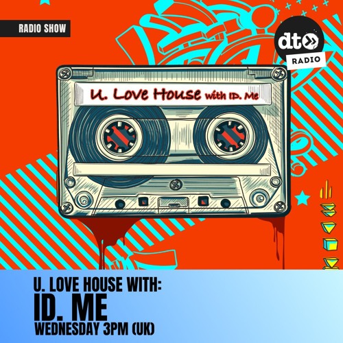 U. Love House with ID. Me