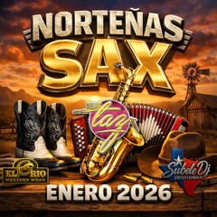 Dj Taz - Norteñas Sax Mix Jan 2026