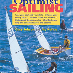 DOWNLOAD PDF 💞 The Winner's Guide to Optimist Sailing by  Gary Jobson,Kay Kehoe,Brad