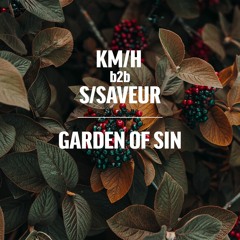 KM/H b2b S/Saveur - Garden Of Sin 2023