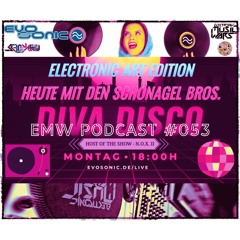 EMW Podcast #053 - Schönagel Bros. @ Diva Disco