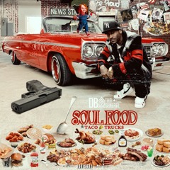 DB Tha General - Bitch No (New Album "Soul Food" 4/20/2024)