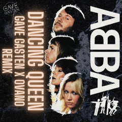 Abba - Dancing Queen (Gave Gasten X Ovano Remix)(Free Download)