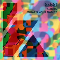 ALISHA - What's Your Name?