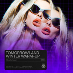 Tomorrowland Winter Warm-Up - Mixed by Kasia [Tomorrowland Music]