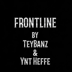 FrontLine (iimbanz x Ynt Heffe)