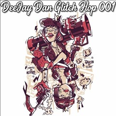 DeeJay Dan - Glitch Hop 001 [2020]