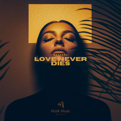 redfeel - Love Never Dies