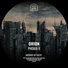 Premiere: Orion - Tachophobia [Absence Of Facts]