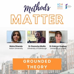 Methods Matter - Grounded Theory