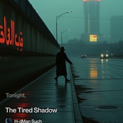 the-tired-shadow 2.