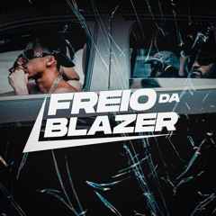 L7NNON, Ajaxx - Freio Da Blazer(Raphael Siqueira Remix)