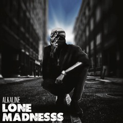 (Vocals) Alkaline - Lone Madness