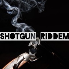 Shotgun Riddem