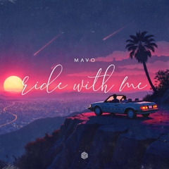 mavo - Ride With Me