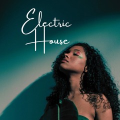 Electric House ( electric)