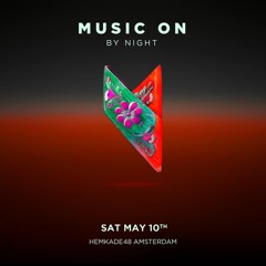 Ale De Tuglie x Music On Festival By Night @ Hemkade48 (Amsterdam) - 10.05.25