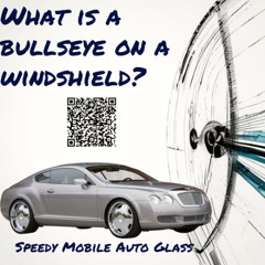 What is a Bullseye on a Windshield