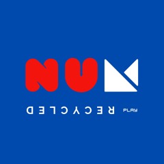 NUM Recycled play *** UNRELEASED SELECTS ***