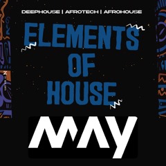 ELEMENTS OF HOUSE | 001 | DEC 24 |AFROHOUSEMIX AFROTECHMIX