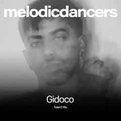 Gidoco - Melodic Dancers Talent Mix