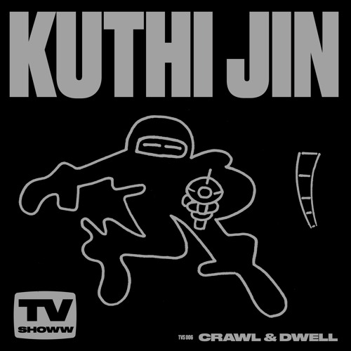 Premiere: Kuthi Jin - Crawl (Le Dom Remix) [TV Showw]