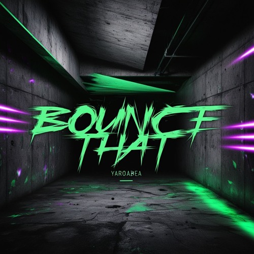 YaroAbea - Bounce That (Free Dl)