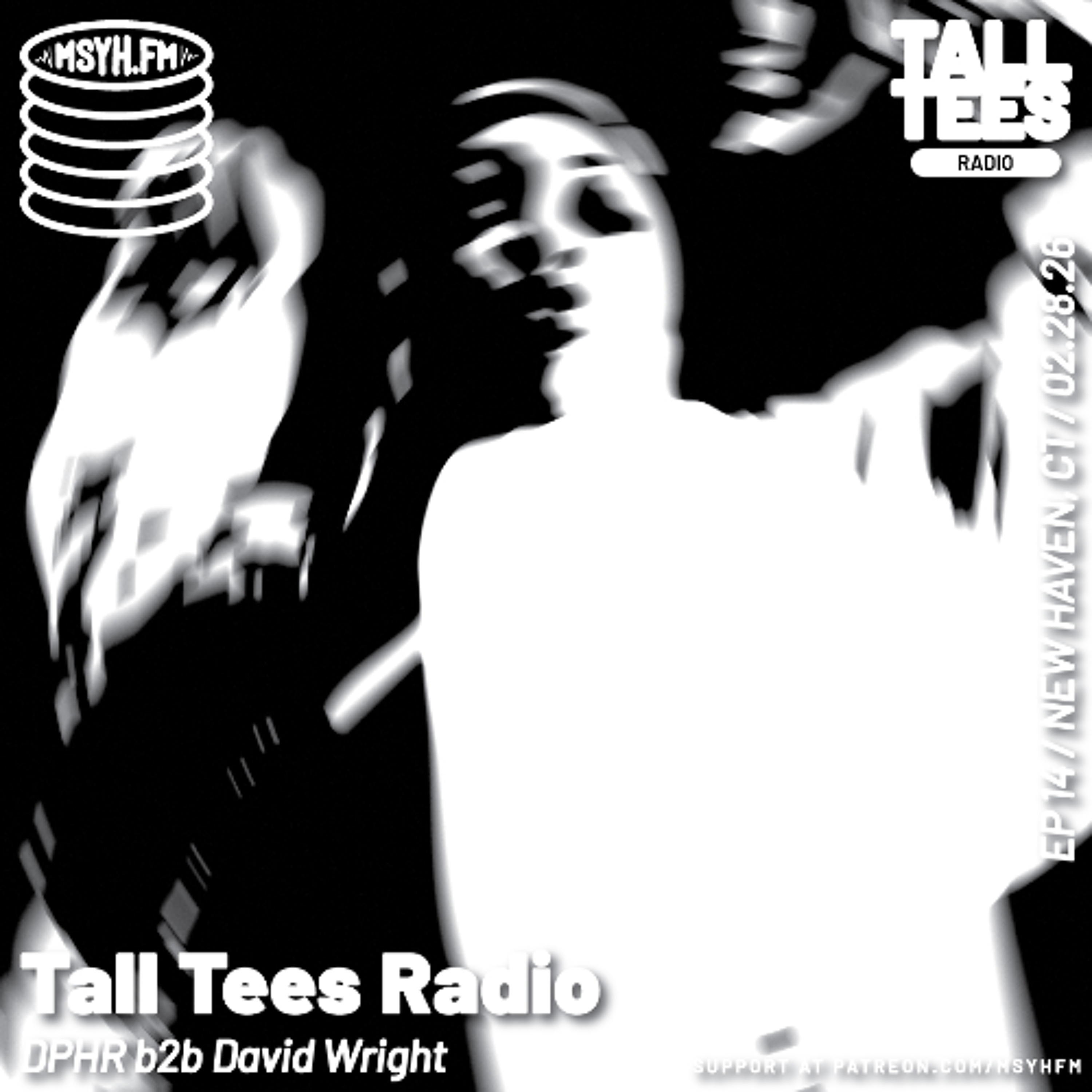 Tall Tees Radio | Episode 14 with DPHR b2b David Wright episode artwork