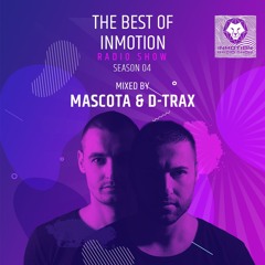 Mascota & D-Trax - The Best Of InMotion RadioShow Season 04