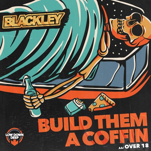 BLACKLEY - BUILD THEM A COFFIN